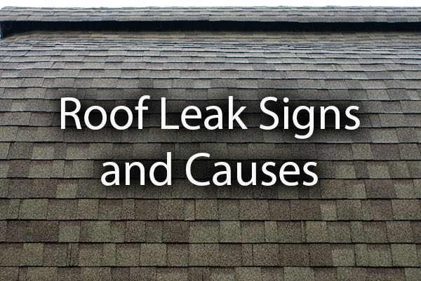 A roof with the words, roof leak signs and causes.