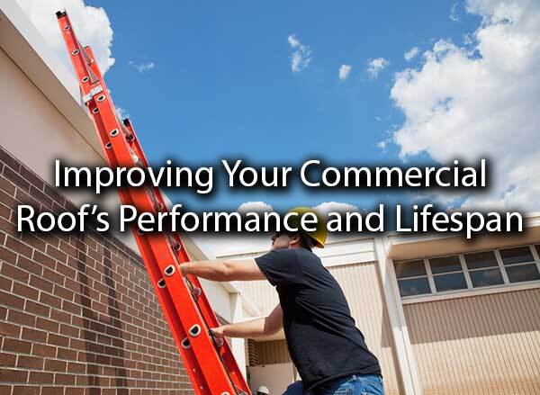 A roofer about to go on the roof with the words, "improving your commercial roof's performance and lifespan."